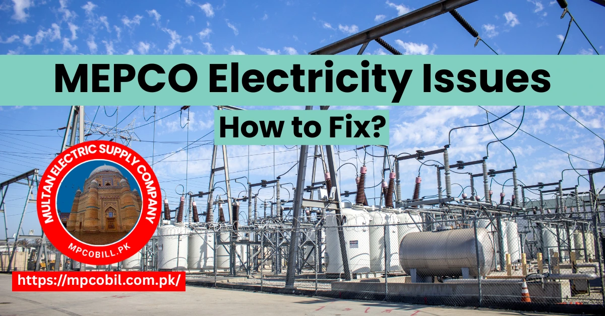 MEPCO Electricity Issues 4 MEPCO Electricity Issues
