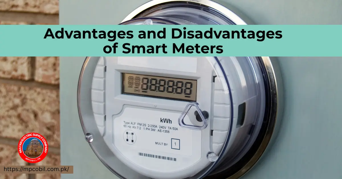 Pros and Cons of Smart Meters for MEPCO Users 7 Pros and Cons of Smart Meters for MEPCO Users